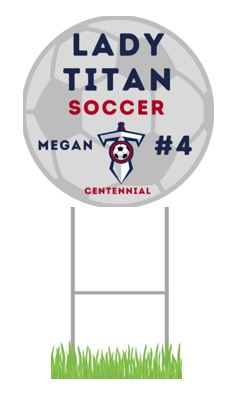 Lady Titans Soccer Ball Yard Sign